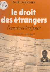 eBook, Le droit des étrangers : L'entrée et le séjour, Armand Colin (réédition numérique FeniXX)