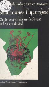 E-book, Sanctionner l'apartheid ? Quatorze questions sur l'isolement de l'Afrique du Sud : Quatorze questions sur l'isolement de l'Afrique du Sud, La Découverte (réédition numérique FeniXX)