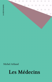 eBook, Les Médecins, La Découverte (réédition numérique FeniXX)