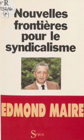 eBook, Nouvelles frontières pour le syndicalisme, La Découverte (réédition numérique FeniXX)