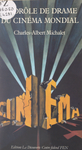 eBook, Le drôle de drame du cinéma mondial : Une industrie culturelle menacée, La Découverte (réédition numérique FeniXX)