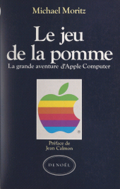 eBook, Le jeu de la pomme : La grande aventure d'Apple computer, Denoël (réédition numérique FeniXX)