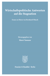 E-book, Wirtschaftspolitische Antworten auf die Stagnation. : Essays zu Ehren von Bernhard Filusch., Duncker & Humblot