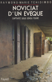 E-book, Noviciat d'un évêque : Huit ans et huit mois de captivité sous Sekou Touré, Fayard (réédition numérique FeniXX)