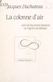 E-book, La colonne d'air : Suivi de Raymond Queneau ou l'oignon de Moebius, FeniXX