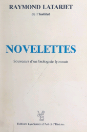 E-book, Novelettes : Souvenirs d'un biologiste lyonnais, FeniXX
