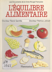 E-book, L'équilibre alimentaire : Recommandé par le Comité français d'éducation pour la santé, Flammarion (réédition numérique FeniXX)