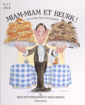 eBook, Miam-miam et beurk ! : Le livre des contraires, Flammarion (réédition numérique FeniXX)