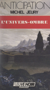 E-book, L'univers-ombre, Fleuve Éditions (réédition numérique FeniXX)