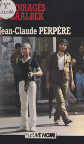 E-book, Les enragés de Baalbek, Fleuve Éditions (réédition numérique FeniXX)