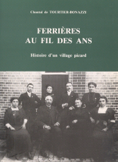 E-book, Ferrières au fil des ans : Histoire d'un village picard, Gallimard (réédition numérique FeniXX)
