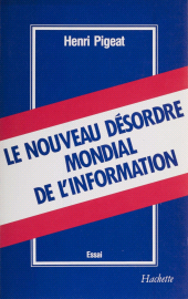 E-book, Le Nouveau Désordre mondial de l'information, Hachette (réédition numérique FeniXX)