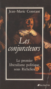 E-book, Les conjurateurs : Le premier libéralisme politique sous Richelieu, Hachette (réédition numérique FeniXX)