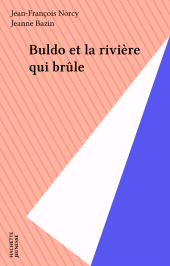 E-book, Buldo et la rivière qui brûle, Hachette (réédition numérique FeniXX)