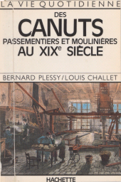 E-book, Des canuts passementiers et moulinières au XIXe siècle, Hachette (réédition numérique FeniXX)