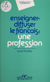 E-book, Enseigner, diffuser le français : une profession, Hachette (réédition numérique FeniXX)