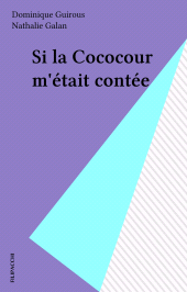 E-book, Si la Cococour m'était contée, J'ai lu (réédition numérique FeniXX)