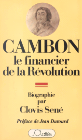 E-book, Joseph Cambon, 1756-1820 : Le financier de la Révolution : biographie, JC Lattès (réédition numérique FeniXX)