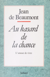 E-book, Au hasard de la chance : L'amour de vivre, Julliard (réédition numérique FeniXX)