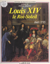 E-book, Louis XIV, le Roi-Soleil : 1661-1715, Larousse (réédition numérique FeniXX)