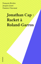E-book, Jonathan Cap : Racket à Roland-Garros, Nathan (réédition numérique FeniXX)
