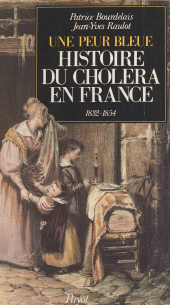 E-book, Histoire du choléra en France : une peur bleue, 1832 et 1854, Payot & Rivages (réédition numérique FeniXX)