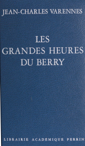 E-book, Les Grandes Heures du Berry, Perrin (réédition numérique FeniXX)