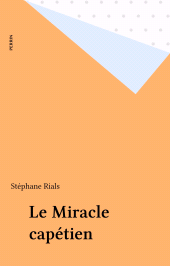 E-book, Le Miracle capétien, Perrin (réédition numérique FeniXX)