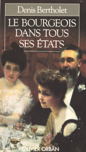 E-book, Le bourgeois dans tous ses états : Le roman familial de la Belle époque, Plon (réédition numérique FeniXX)