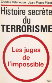 eBook, Histoire secrète du terrorisme : Les juges de l'impossible, Plon (réédition numérique FeniXX)