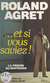 E-book, Et si vous saviez ! : La prison au quotidien, Plon (réédition numérique FeniXX)
