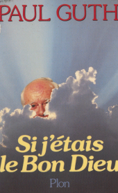 eBook, Si j'étais le Bon Dieu, Plon (réédition numérique FeniXX)