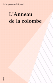 E-book, L'Anneau de la colombe, Plon (réédition numérique FeniXX)
