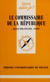 E-book, Le Commissaire de la République, Presses universitaires de France (réédition numérique FeniXX)