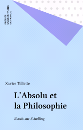 E-book, L'Absolu et la Philosophie : Essais sur Schelling, Presses universitaires de France (réédition numérique FeniXX)