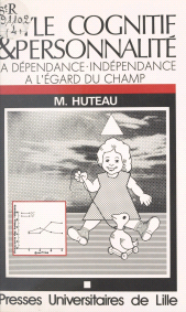 E-book, Style cognitif et personnalité : la dépendance-indépendance à l'égard du champ, Presses universitaires du Septentrion (réédition numérique FeniXX)