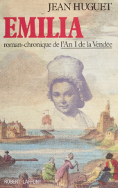 eBook, L'An 1 de la Vendée (2) : Émilia, Robert Laffont (réédition numérique FeniXX)