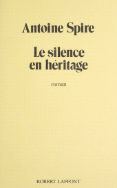 eBook, Le Silence en héritage, Robert Laffont (réédition numérique FeniXX)