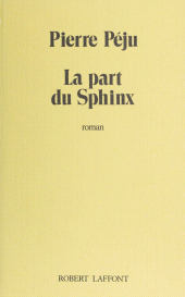 eBook, La Part du sphinx, Robert Laffont (réédition numérique FeniXX)