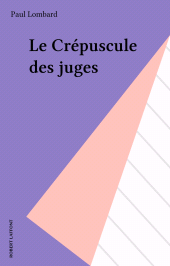 E-book, Le Crépuscule des juges, Robert Laffont (réédition numérique FeniXX)
