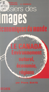 E-book, Le Canada : Environnement naturel, économie, régions, Sedes (réédition numérique FeniXX)