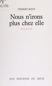 E-book, Nous n'irons plus chez elle, Seuil (réédition numérique FeniXX)