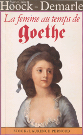 eBook, La Femme au temps de Goethe, Stock (réédition numérique FeniXX)