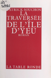 E-book, La traversée de l'île d'Yeu, La Table Ronde (réédition numérique FeniXX)