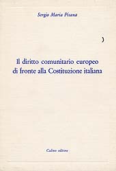 eBook, Il diritto comunitario europeo di fronte alla Costituzione italiana, Pisana, Sergio Maria, Cadmo