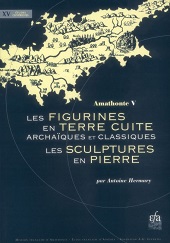 E-book, Amathonte : V : les figurines en terre cuite archaïques et classiques : les sculptures en pierre, École française d'Athènes