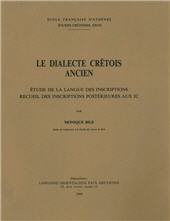 E-book, Le dialecte crétois ancien : étude de la langue des inscriptions, recueil des postérieures aux IC, École française d'Athènes