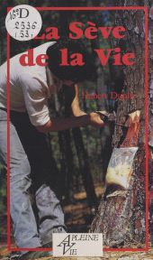 E-book, La sève de la vie, Éditions de l'Atelier (réédition numérique FeniXX)