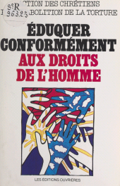 E-book, Éduquer conformément aux droits de l'homme, Éditions de l'Atelier (réédition numérique FeniXX)