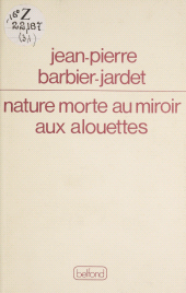 E-book, Nature morte au miroir aux alouettes, Belfond (réédition numérique FeniXX)
